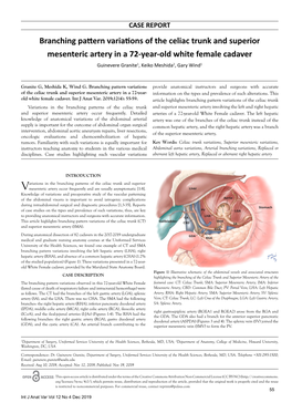 Branching Pattern Variations of the Celiac Trunk and Superior Mesenteric Artery in a 72-Year-Old White Female Cadaver Guinevere Granite1, Keiko Meshida2, Gary Wind1