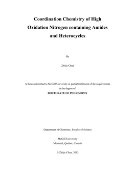 Coordination Chemistry of High Oxidation Nitrogen Containing Amides and Heterocycles