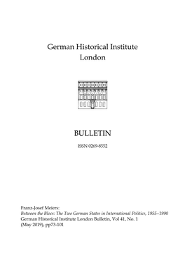 Between the Blocs: the Two German States in International Politics, 1955–1990 German Historical Institute London Bulletin, Vol 41, No