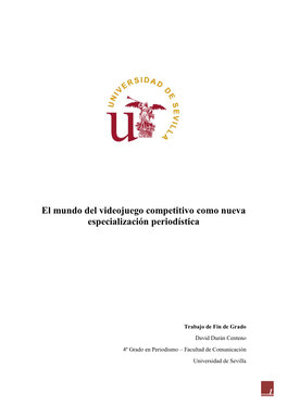 El Mundo Del Videojuego Competitivo Como Nueva Especialización Periodística