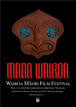 Wairoa Maori Film Festival June 1 to 4 2018 Matariki Queen’S Birthday Weekend