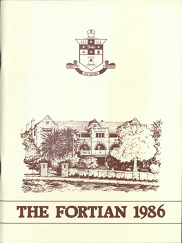 THE FORTIAN 1986 the Year of 1986 Table of Contents the Committee's Report� 3 the Principal's Report � 4 Year 12 Roll Classes� 5-7 the H.S.C