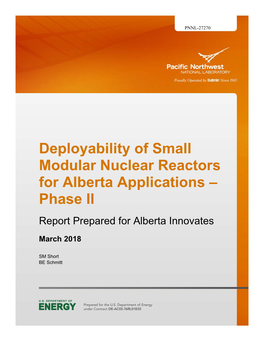 Deployability of Small Modular Nuclear Reactors for Alberta Applications – Phase II Report Prepared for Alberta Innovates