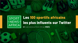 Les 100 Sportifs Africains Les Plus Influents Sur Twitter