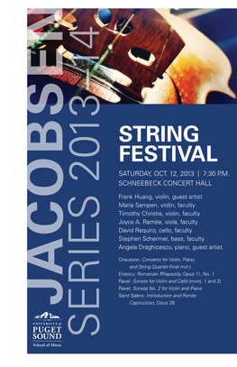 STRING FESTIVAL Frank Huang, Violin, Guest Artist Angela Draghicescu, Piano, Guest Artist Maria Sampen, Violin, Faculty Timothy Christie, Violin, Faculty Joyce A