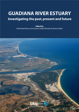 GUADIANA RIVER ESTUARY Investigating the Past, Present and Future