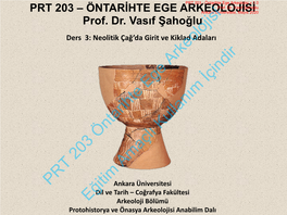 PRT 203 Öntarihte Ege Arkeolojisi Ders 3 Kaynak