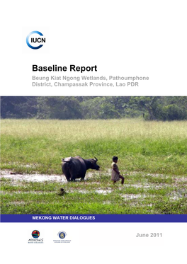 Baseline Report Beung Kiat Ngong Wetlands, Pathoumphone District, Champassak Province, Lao PDR