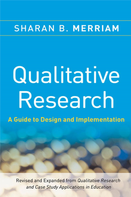 Qualitative Research a Guide to Design and Implementation Revised and Expanded from Qualitative Research and Case Study Applications in Education