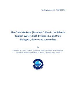 The Chub Mackerel (Scomber Colias) in the Atlantic Spanish Waters (ICES Divisions 8.C and 9.A): Biological, Fishery and Survey Data