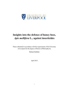 Insights Into the Defence of Honey Bees, Apis Mellifera L., Against Insecticides