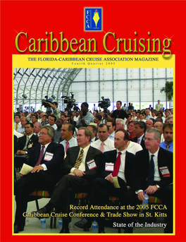 THE FLORIDA-CARIBBEAN CRUISE ASSOCIATION MAGAZINE ASSOCIATION Fourth Quarter 2005 EXECUTIVE FEATURES COMMITTEE