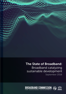 The State of Broadband 2018: Broadband Catalyzing Sustainable Development