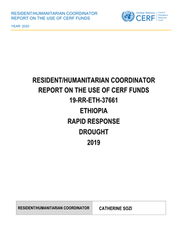 Resident/Humanitarian Coordinator Report on the Use of Cerf Funds 19-Rr-Eth-37661 Ethiopia Rapid Response Drought 2019