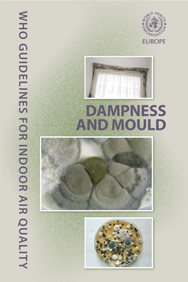 WHO Guidelines for Indoor Air Quality: Dampness and Mould