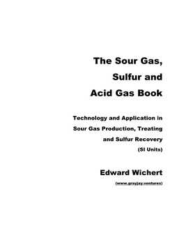 The Sour Gas, Sulfur and Acid Gas Book