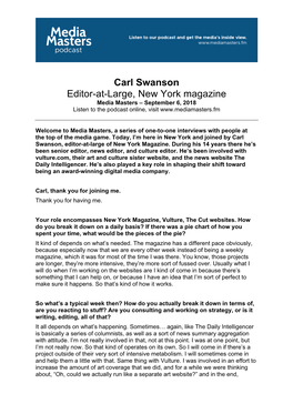 Carl Swanson Editor-At-Large, New York Magazine Media Masters – September 6, 2018 Listen to the Podcast Online, Visit