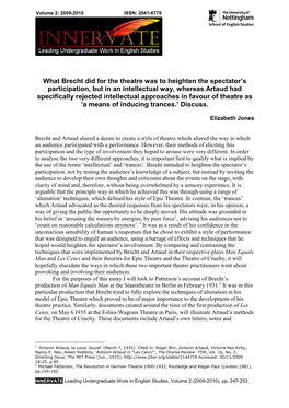 What Brecht Did for the Theatre Was to Heighten the Spectator's Participation, but in an Intellectual Way, Whereas Artaud