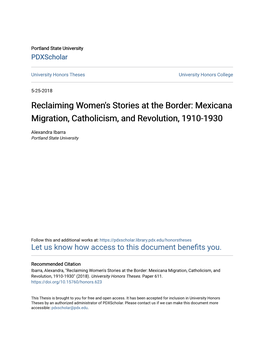 Reclaiming Women's Stories at the Border: Mexicana Migration, Catholicism, and Revolution, 1910-1930