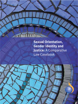 Sexual Orientation, Gender Identity and Justice: a Comparative Law Casebook International Commission of Jurists P.O