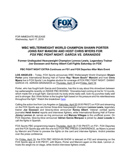 Wbc Welterweight World Champion Shawn Porter Joins Ray Mancini and Host Chris Myers for Fox Pbc Fight Night: Garcia Vs. Granados