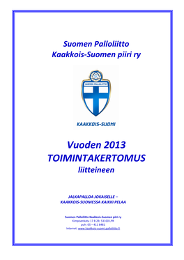 Vuoden 2013 TOIMINTAKERTOMUS Liitteineen