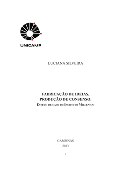 Luciana Silveira Fabricação De Ideias, Produção De Consenso