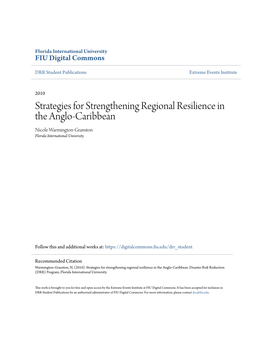 Strategies for Strengthening Regional Resilience in the Anglo-Caribbean Nicole Warmington-Granston Florida International University