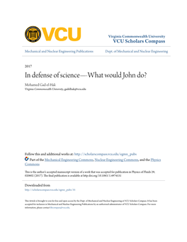 In Defense of Science—What Would John Do? Mohamed Gad-El-Hak Virginia Commonwealth University, Gadelhak@Vcu.Edu