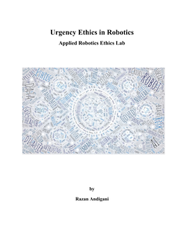 Urgency Ethics in Robotics Applied Robotics Ethics Lab