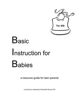 Basic Instructions for Babies; a Resource Guide for Teen Parents In