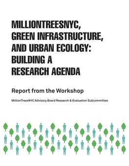 Milliontreesnyc, Green Infrastructure, and Urban Ecology: Building a Research Agenda