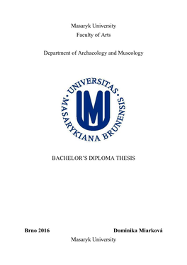 Masaryk University Faculty of Arts Department of Archaeology And