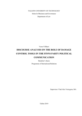 DISCOURSE ANALYSIS on the ROLE of DAMAGE CONTROL TOOLS in the FINNS PARTY POLITICAL COMMUNICATION Bachelor’S Thesis Programme of International Relations