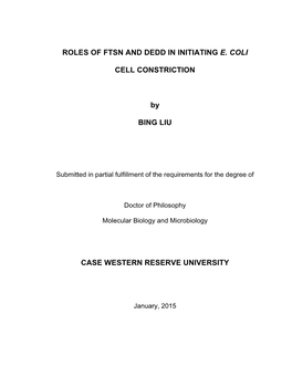 Roles of Ftsn and Dedd in Initiating E. Coli Cell Constriction