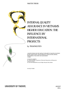 INTERNAL QUALITY ASSURANCE in VIETNAM's HIGHER EDUCATION: the INFLUENCE by INTERNATIONAL PROJECTS By: TRAM NGUYEN