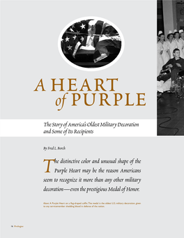 The Distinctive Color and Unusual Shape of the Purple Heart May Be