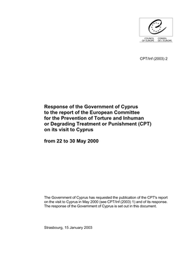 Response of the Government of Cyprus to the Report of the European Committee for the Prevention of Torture and Inhuman Or Degrad