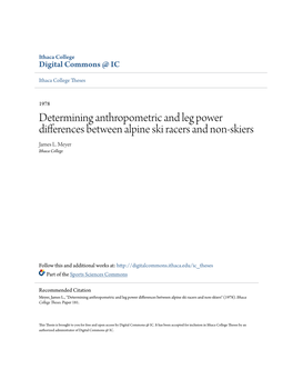 Determining Anthropometric and Leg Power Differences Between Alpine Ski Racers and Non-Skiers James L