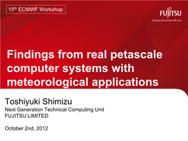 Findings from Real Petascale Computer Systems with Meteorological Applications