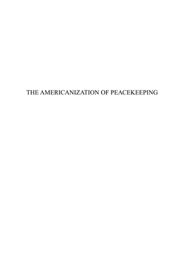The Americanization of Peacekeeping