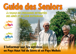 Guide Des Seniors À L’USAGE DES PERSONNES RETRAITÉES DES AÎNÉS ET DE LEUR ENTOURAGE