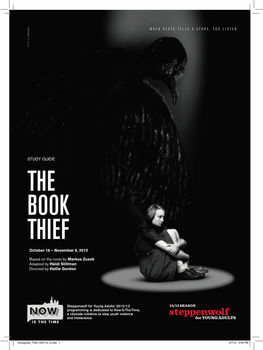 The Book Thief October 16 – November 9, 2012