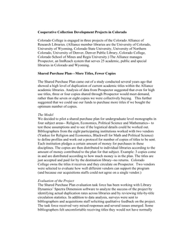 Cooperative Collection Development Projects in Colorado Colorado College Is Engaged in Three Projects of the Colorado Alliance