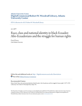 Race, Class and National Identity in Black Ecuador: Afro-Ecuadorians and the Struggle for Human Rights David Dixon Clark Atlanta University