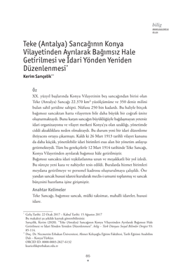 Teke (Antalya) Sancağının Konya Vilayetinden Ayrılarak Bağımsız Hale Getirilmesi Ve İdari Yönden Yeniden Düzenlenmesi* Kerim Sarıçelik**