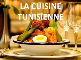 La Cuisine Tunisienne La Cuisine a Travers Les Ages