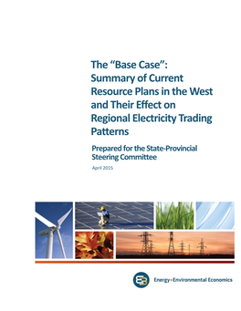 The “Base Case”: Summary of Current Resource Plans in the West And