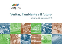 Veritas, L'ambiente E Il Futuro