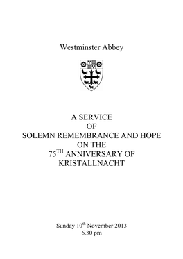 Westminster Abbey a SERVICE of SOLEMN REMEMBRANCE and HOPE on the 75 ANNIVERSARY of KRISTALLNACHT